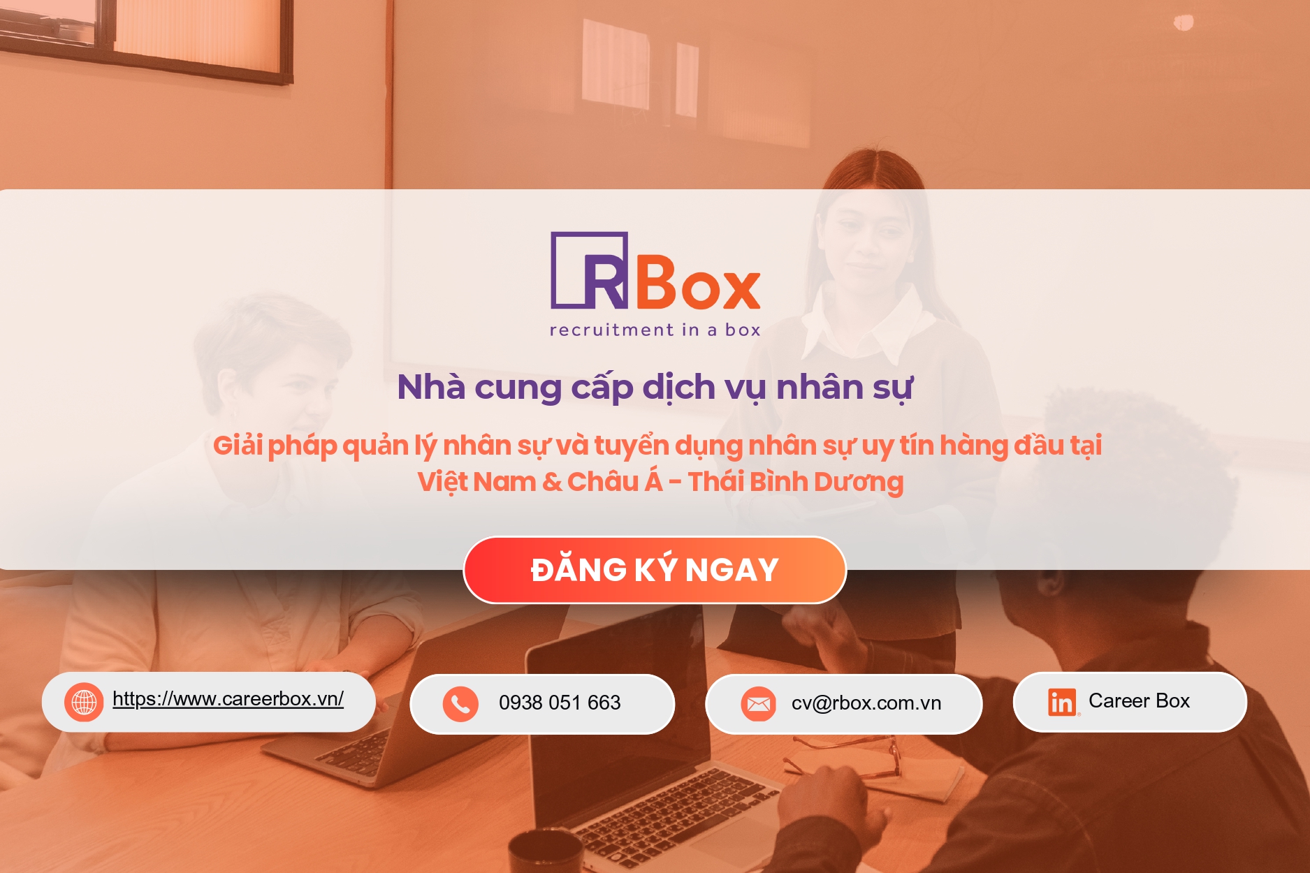 RBox - Nhà cung cấp dịch vụ nhân sự hàng đầu tại Việt Nam & Châu Á - Thái Bình Dương