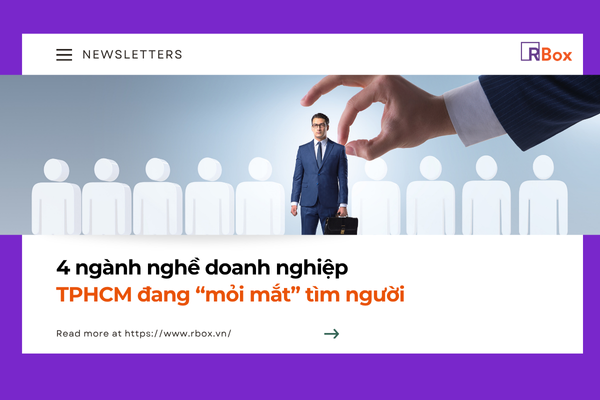 Doanh Nghiệp TPHCM "Mỏi Mắt" Tìm Người: 4 Ngành Nghề "Khát" Nhân Lực Nhất