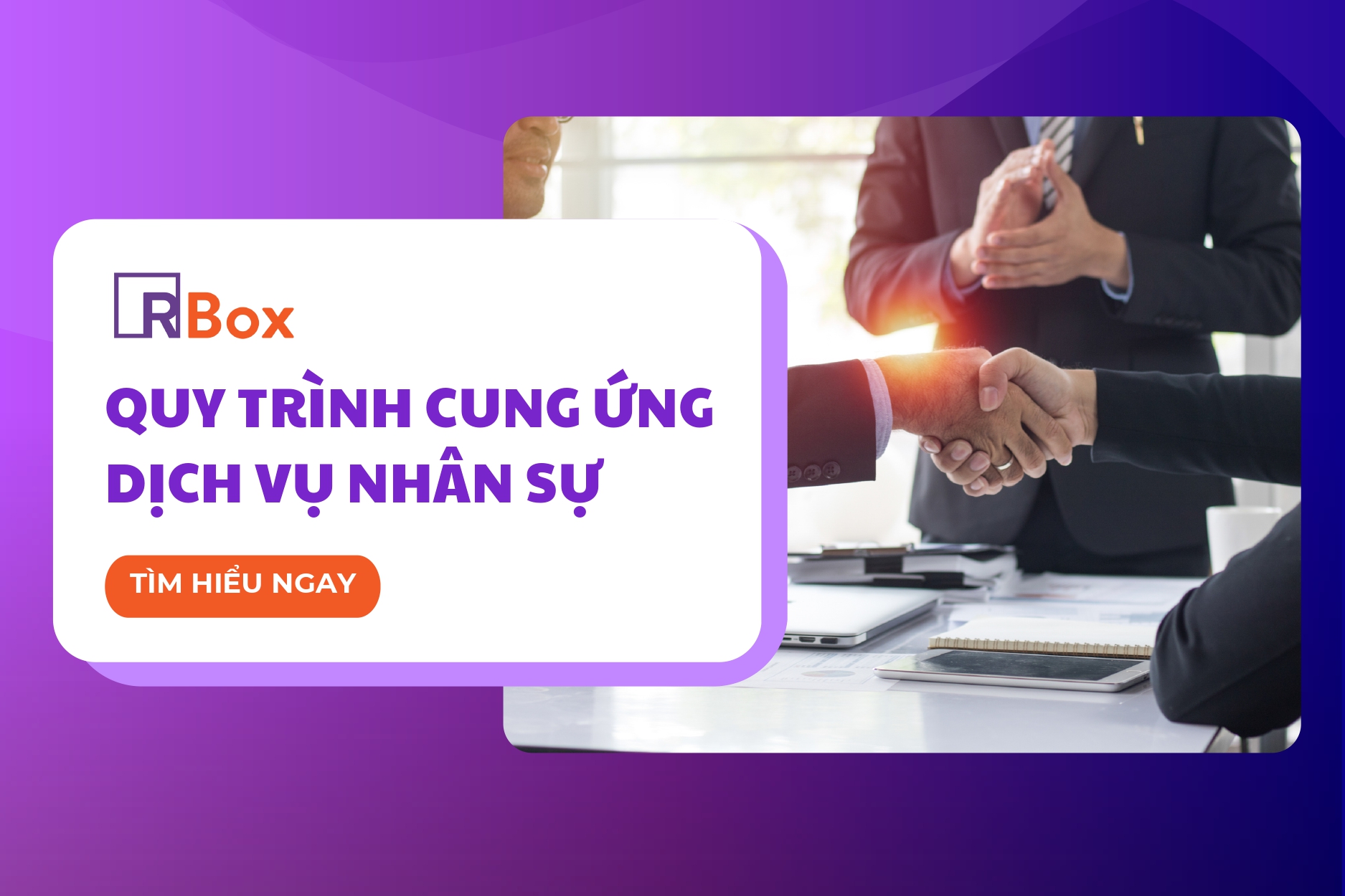 Banner RBox về quy trình cung ứng dịch vụ nhân sự – cái bắt tay hợp tác giữa doanh nghiệp & chuyên gia HR