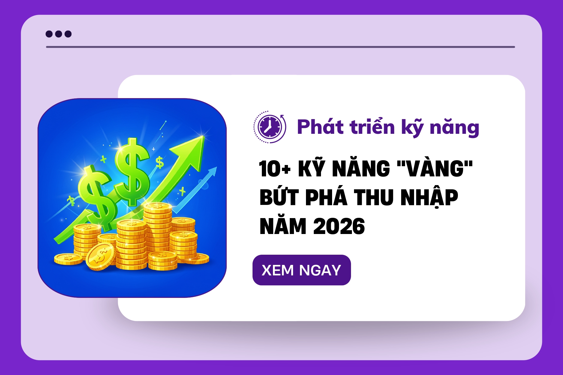 Top kỹ năng bứt phá thu nhập và thăng tiến sự nghiệp 2026 tại CareerBox
