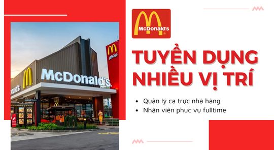 McDonald - Nhân viên phục vụ fulltime