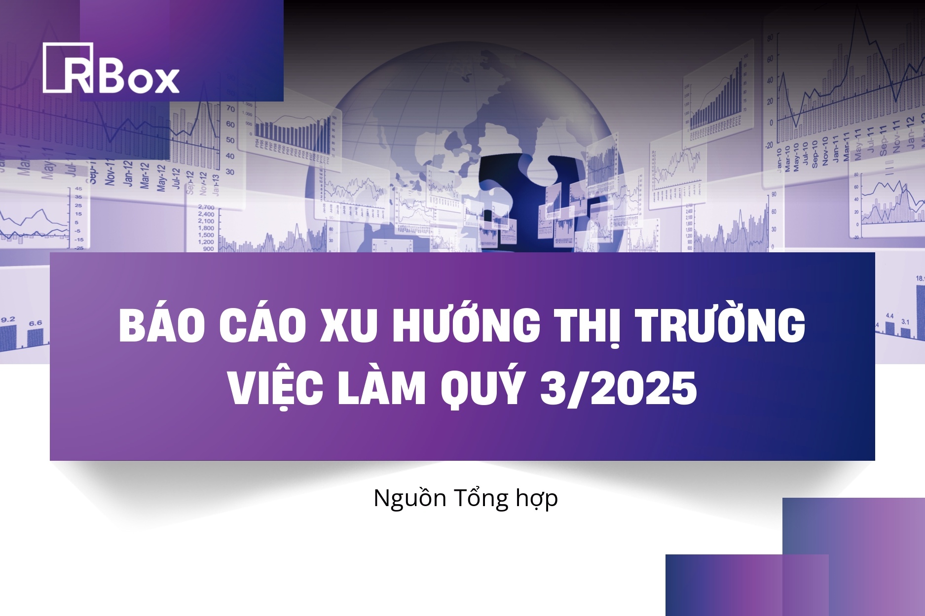 Báo cáo xu hướng thị trường việc làm Quý 3/2025 Báo cáo xu hướng thị trường việc làm Quý 3/2025