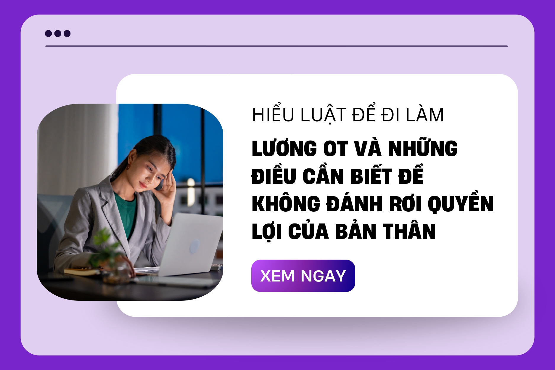 OT là gì? Cách tính lương làm thêm giờ và quy định cần biết 2025