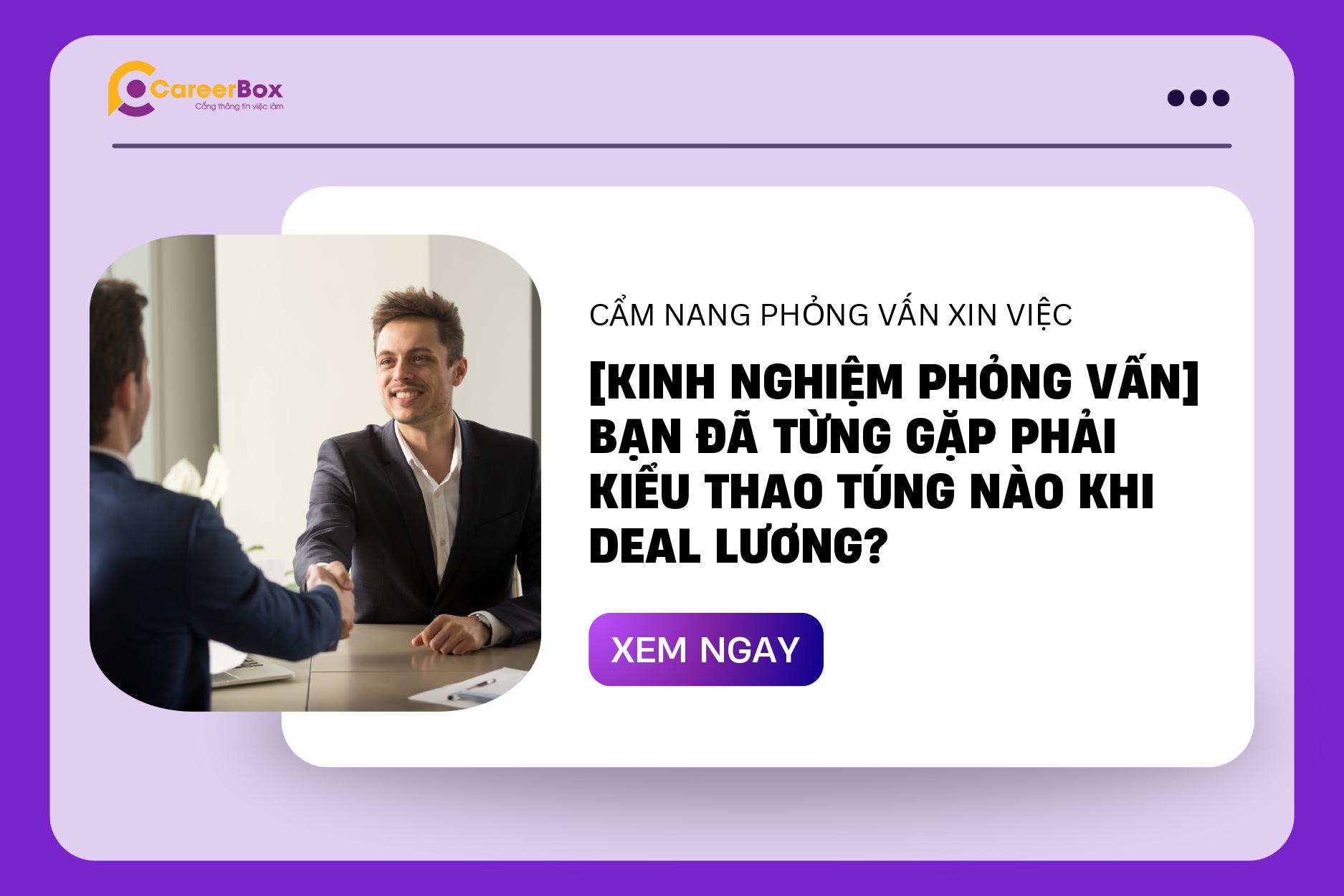5 Chiêu thao túng tâm lý khi Deal lương & Cách hóa giải 5 Chiêu thao túng tâm lý khi Deal lương & Cách hóa giải