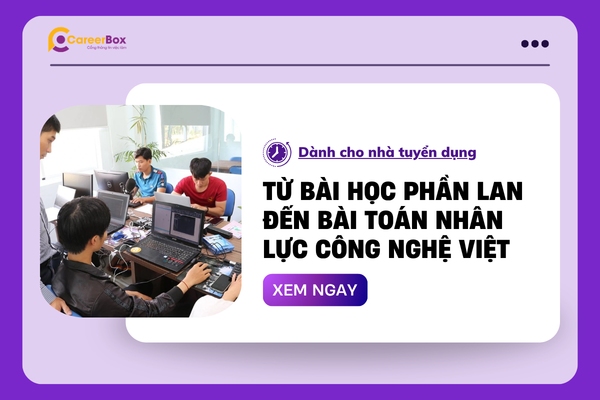 Từ bài học phần lan đến bài toán nhân lực công nghệ Việt 